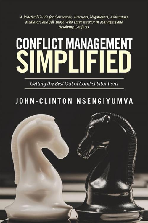 Cover of the book Conflict Management Simplified by John-Clinton Nsengiyumva, Xlibris US