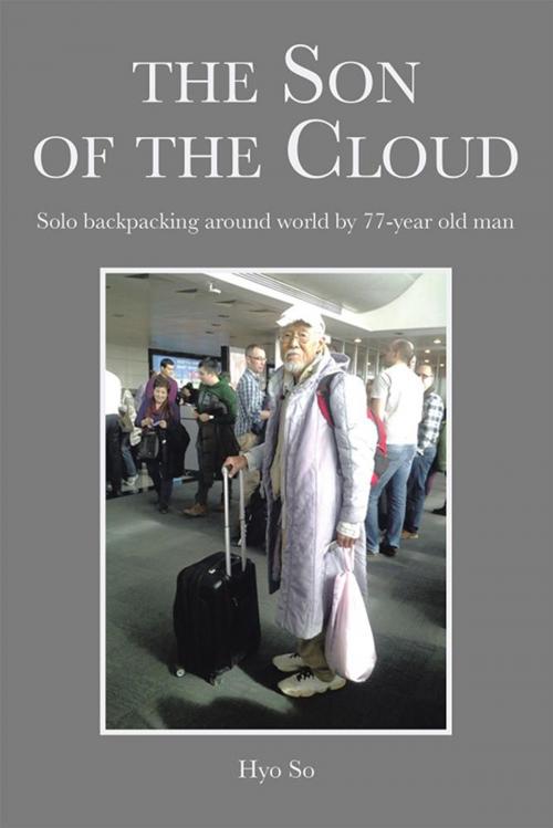Cover of the book The Son of the Cloud by Hyo So, Xlibris US