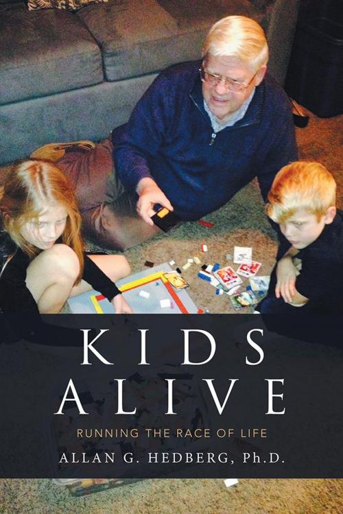Cover of the book Kids Alive by Allan G. Hedberg, Xlibris US