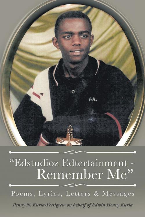 Cover of the book "Edstudioz Edtertainment - Remember Me" by Penny N. Kuria-Pettigrew, AuthorHouse