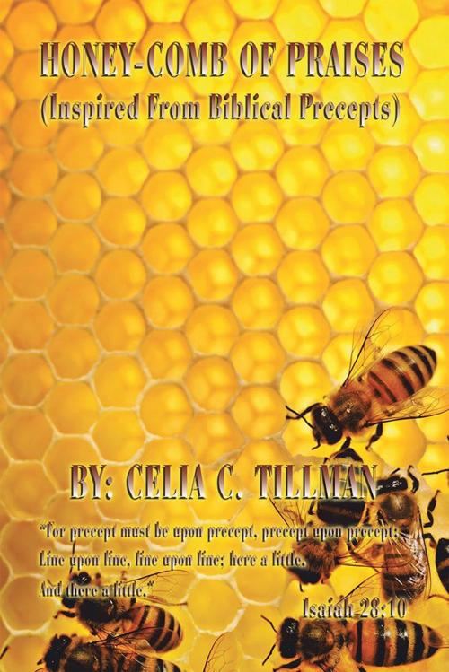 Cover of the book Honey-Comb of Praises by Celia C. Tillman, AuthorHouse