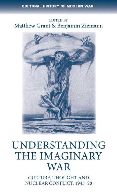 Cover of the book Understanding the imaginary war by , Manchester University Press