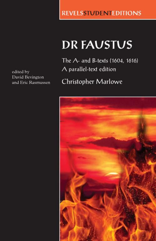 Cover of the book Dr Faustus: The A- and B- texts (1604, 1616) by David Bevington, Eric Rasmussen, Manchester University Press