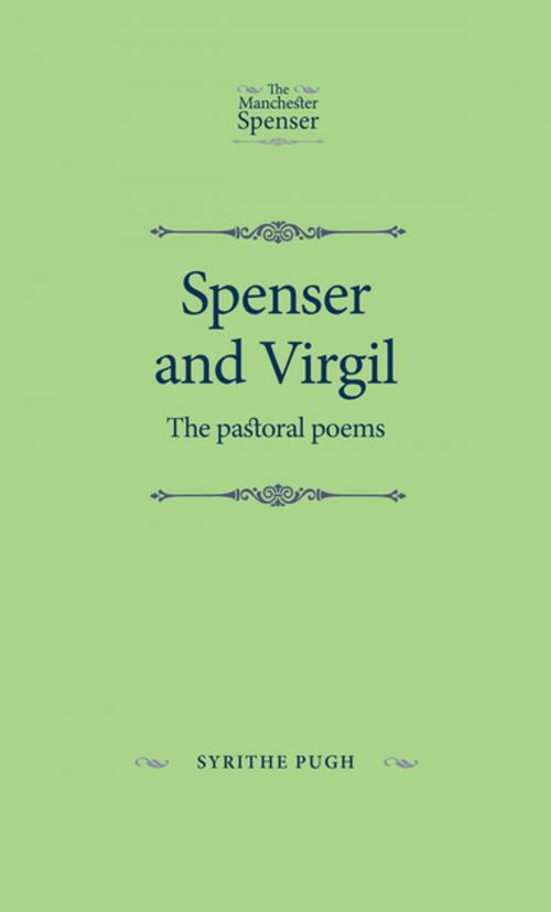 Cover of the book Spenser and Virgil by Syrithe Pugh, Manchester University Press