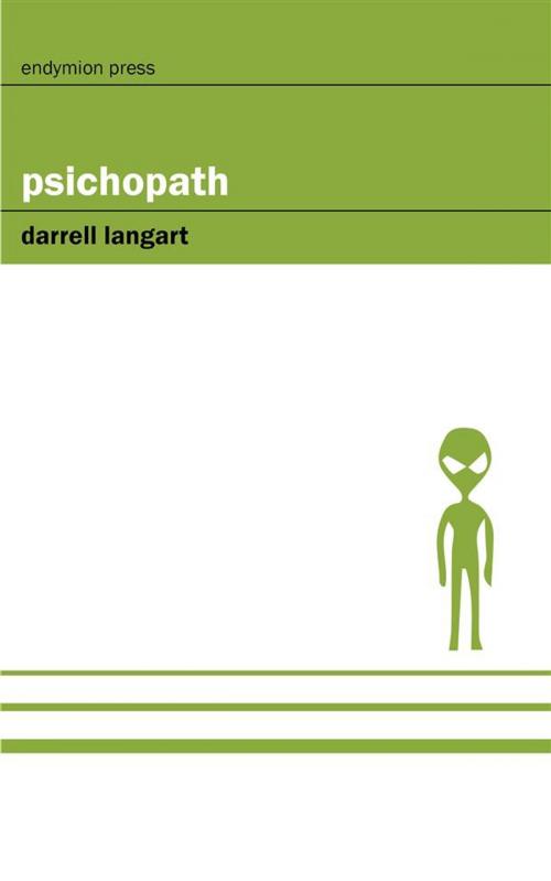 Cover of the book Psichopath by Darrell Langart, Endymion Press