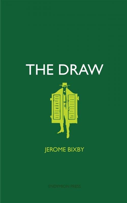 Cover of the book The Draw by Jerome Bixby, Endymion Press