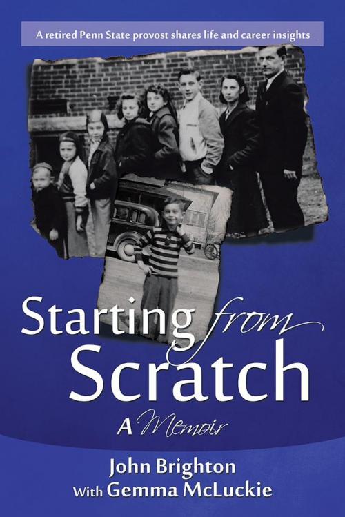 Cover of the book Starting from Scratch by John A. Brighton, iUniverse
