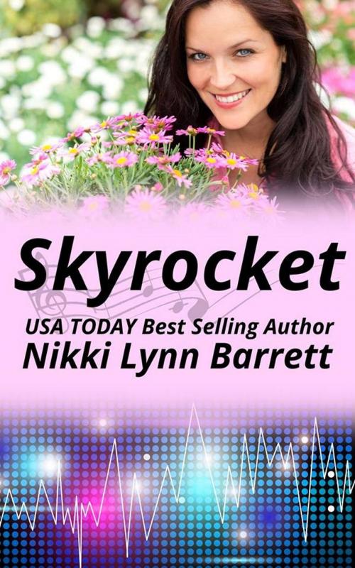Cover of the book Skyrocket by Nikki Lynn Barrett, Nikki Lynn Barrett