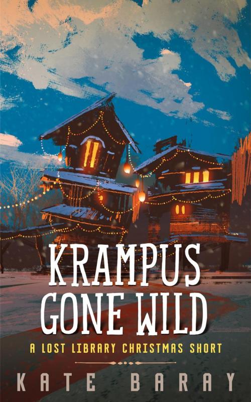 Cover of the book Krampus Gone Wild by Kate Baray, Kate Baray