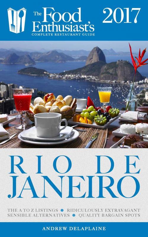 Cover of the book Rio de Janeiro - 2017 by Andrew Delaplaine, Gramercy Park Press