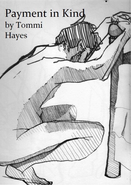 Cover of the book Payment In Kind by Tommi Hayes, Tommi Hayes