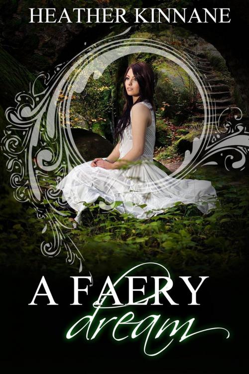 Cover of the book A Faery Dream by Heather Kinnane, Feathery Wings