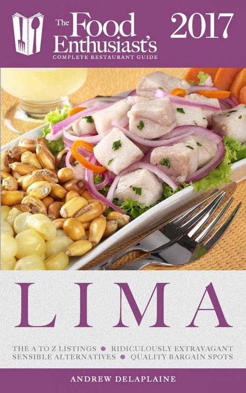 Cover of the book Lima - 2017 by Andrew Delaplaine, Gramercy Park Press