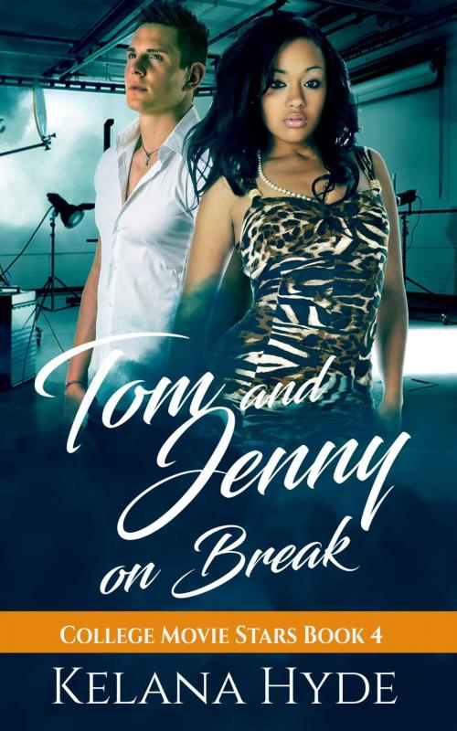 Cover of the book Tom and Jenny on Break by Kelana Hyde, Kelana Hyde