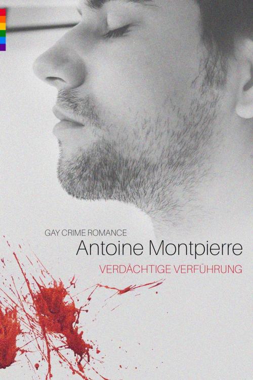 Cover of the book Verdächtige Verführung (Gay Crime Romance) by Antoine Montpierre, Heartbeat Books