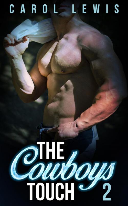 Cover of the book The Cowboys Touch: 2 by Carol Lewis, Carol Lewis