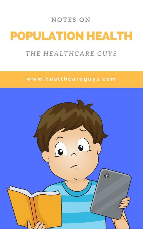 Cover of the book Notes on Population Health by The Healthcare Guys, The Healthcare Guys