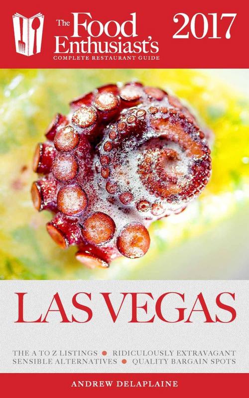 Cover of the book Las Vegas - 2017 by Andrew Delaplaine, Gramercy Park Press