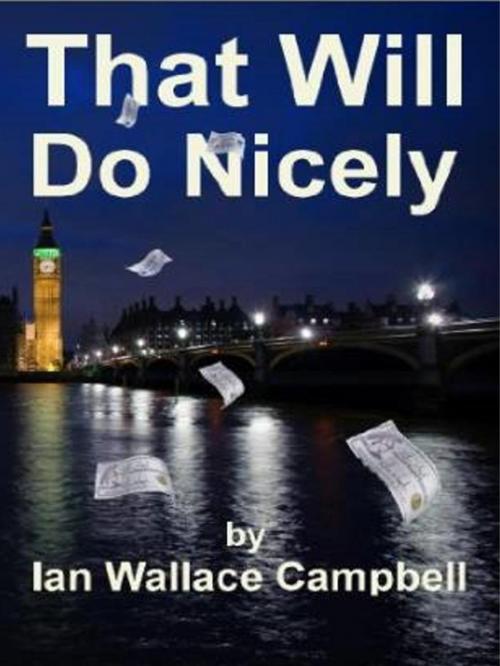 Cover of the book That Will Do Nicely by Ian Campbell, Geneset Books