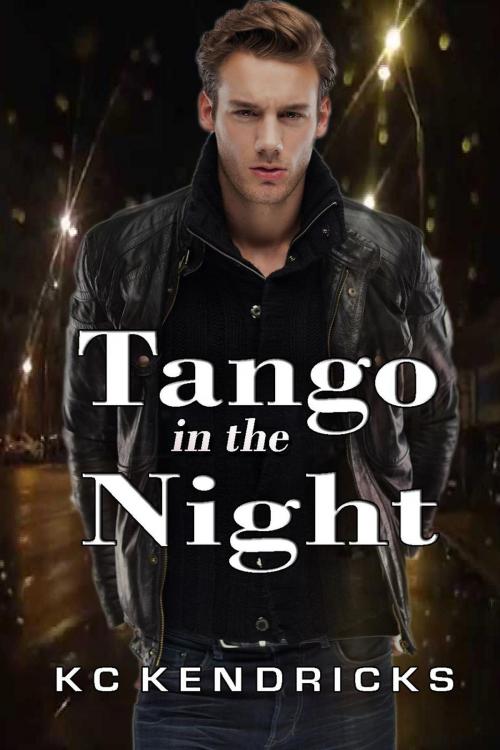 Cover of the book Tango in the Night by KC Kendricks, White Deer Enterprises/White Deer Books