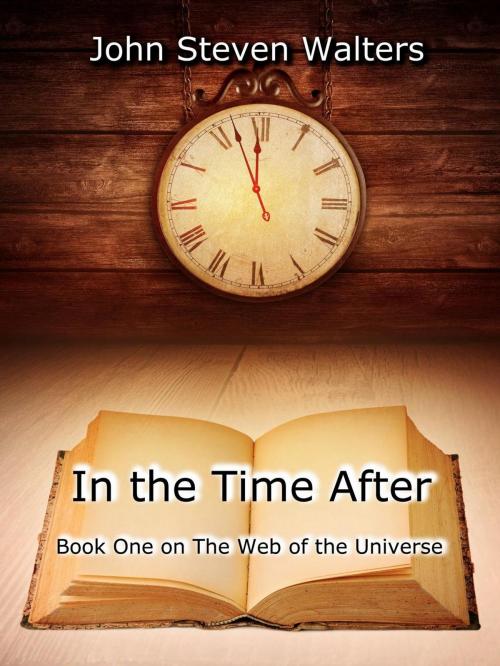 Cover of the book In The Time After by John Steven Walters, John Steven Walters