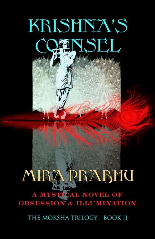 Cover of the book Krishna's Counsel by Mira Prabhu, Mira Prabhu