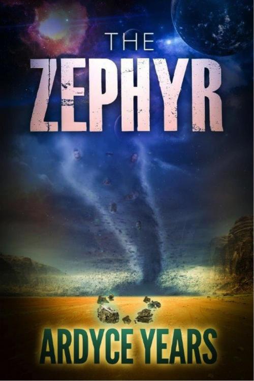 Cover of the book The Zephyr by Ardyce Years, Ardyce Years