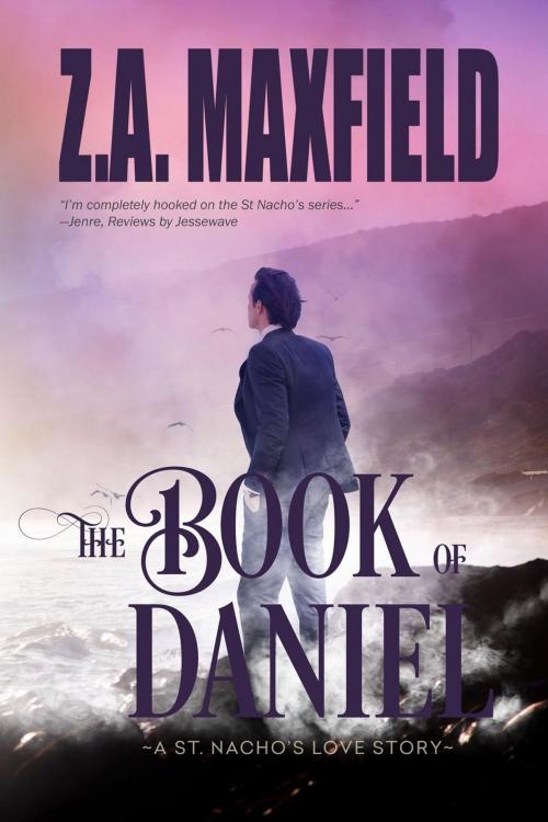 Cover of the book The Book Of Daniel by Z.A. Maxfield, Z.A. Maxfield