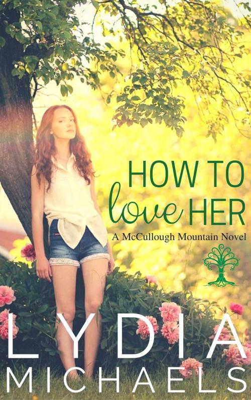 Cover of the book How to Love Her by Lydia Michaels, Lydia Michaels