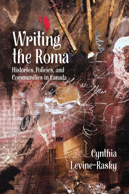 Cover of the book Writing the Roma by Cynthia Levine-Rasky, Fernwood Publishing