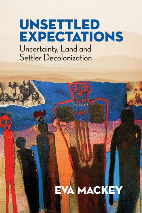Cover of the book Unsettled Expectations by Eva Mackey, Fernwood Publishing