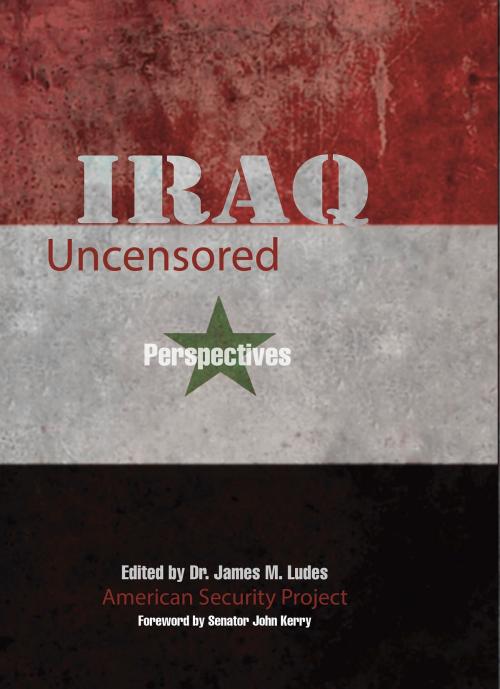 Cover of the book Iraq Uncensored by Jim Ludes, Fulcrum Publishing