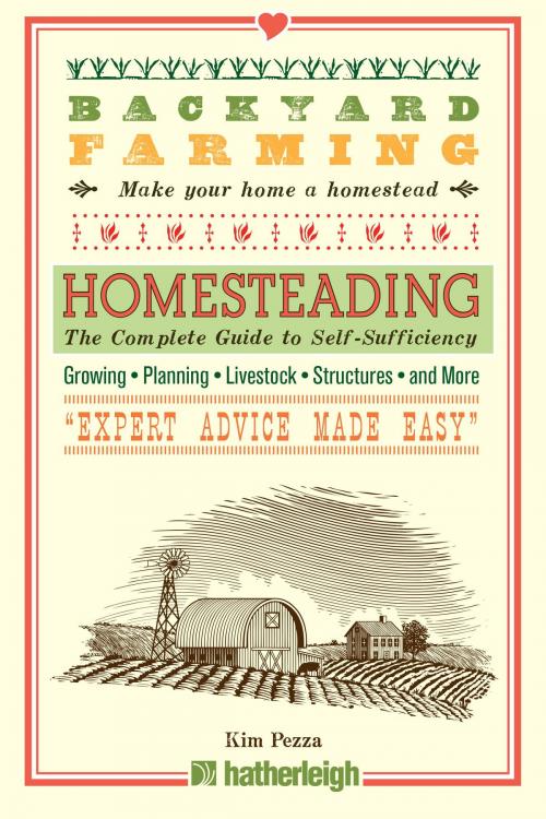 Cover of the book Backyard Farming: Homesteading by Kim Pezza, Hatherleigh Press