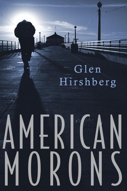 Cover of the book American Morons by Glen Hirshberg, Cemetery Dance Publications