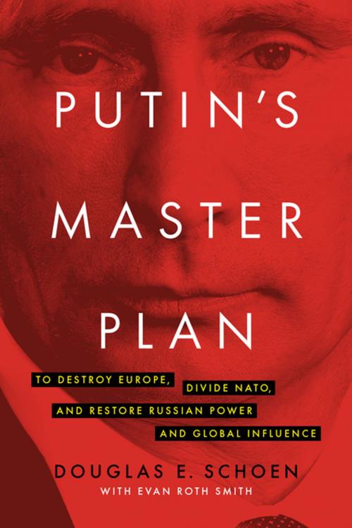 Cover of the book Putin's Master Plan by Douglas E. Schoen, Encounter Books