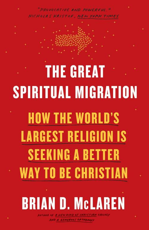 Cover of the book The Great Spiritual Migration by Brian D. Mclaren, The Crown Publishing Group