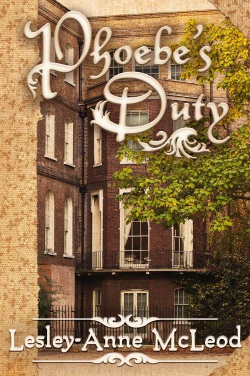Cover of the book Phoebe's Duty by Lesley-Anne McLeod, Uncial Press