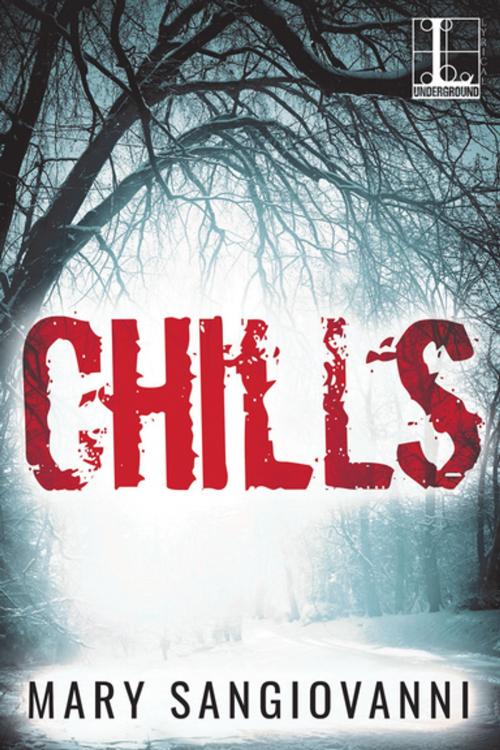 Cover of the book Chills by Mary SanGiovanni, Lyrical Press