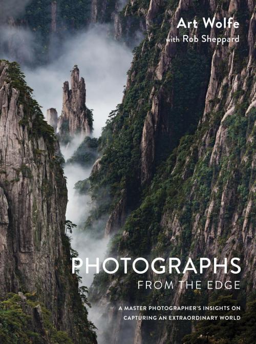 Cover of the book Photographs from the Edge by Art Wolfe, Rob Sheppard, Potter/Ten Speed/Harmony/Rodale