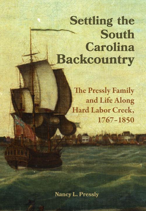 Cover of the book Settling the South Carolina Backcountry by Nancy L. Pressly, BookLogix