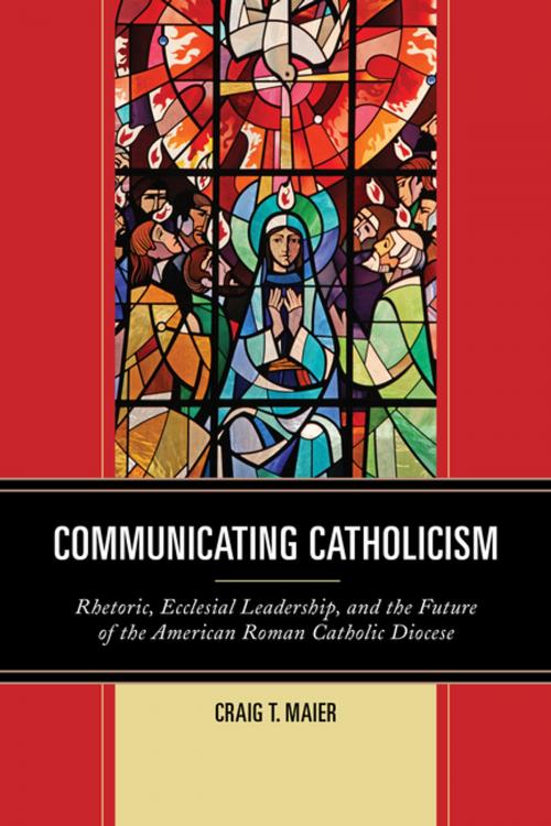 Cover of the book Communicating Catholicism by Craig T. Maier, Fairleigh Dickinson University Press