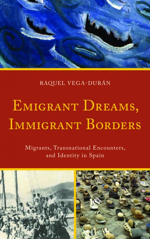 Cover of the book Emigrant Dreams, Immigrant Borders by Raquel Vega-Durán, Bucknell University Press