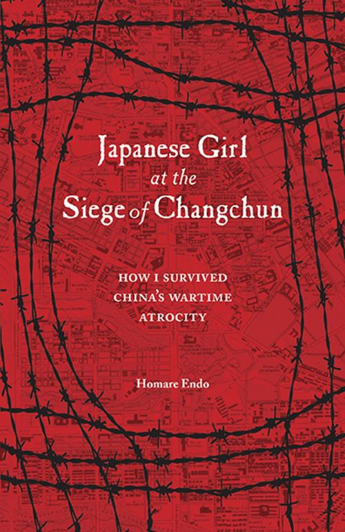 Cover of the book Japanese Girl at the Siege of Changchun by Homare Endo, Stone Bridge Press