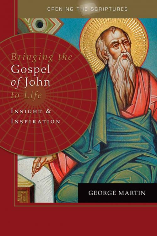 Cover of the book Opening the Scriptures Bringing the Gospel of John to Life by George Martin, Our Sunday Visitor