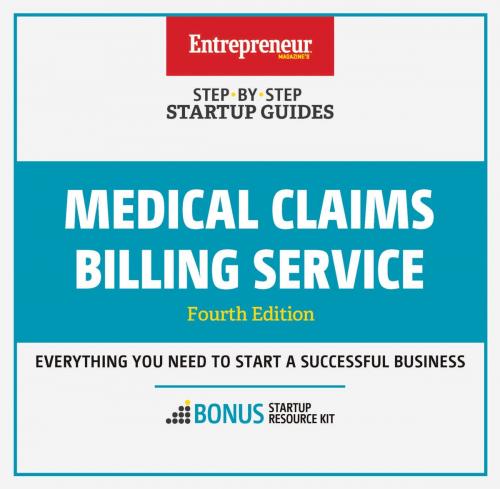 Cover of the book Medical Claims Billing Service by The Staff of Entrepreneur Media, Charlene Davis, Entrepreneur Press