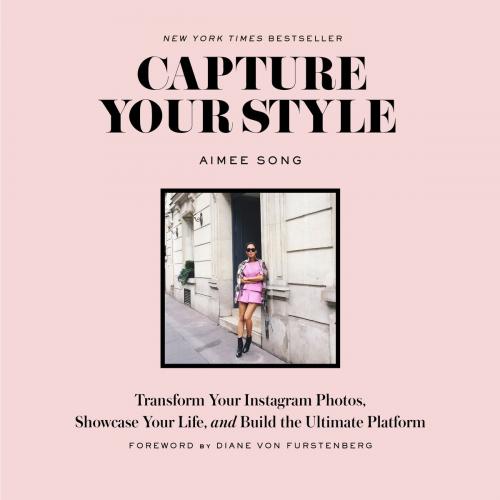 Cover of the book Capture Your Style by Aimee Song, ABRAMS