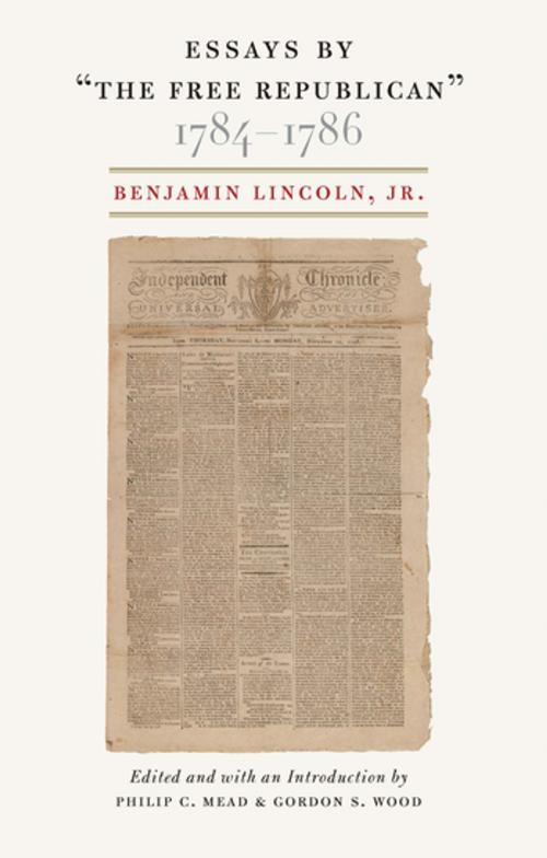 Cover of the book Essays by “The Free Republican,” 1784–1786 by Benjamin Lincoln, Jr., Liberty Fund Inc.