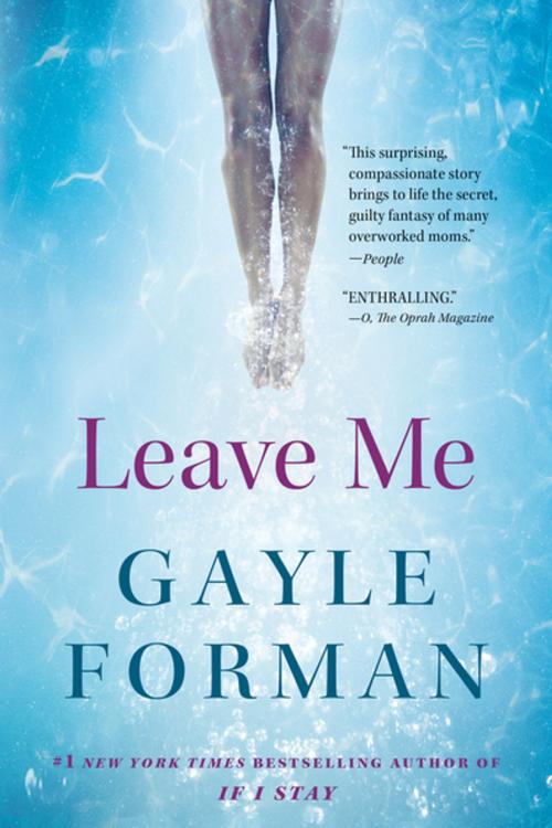 Cover of the book Leave Me by Gayle Forman, Algonquin Books