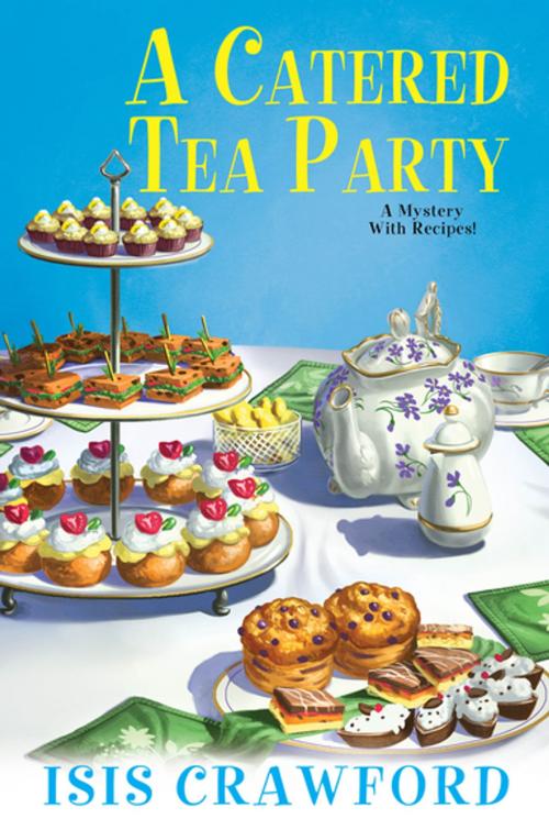 Cover of the book A Catered Tea Party by Isis Crawford, Kensington Books