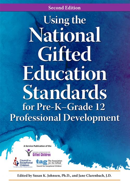 Cover of the book Using the National Gifted Education Standards for Pre-KGrade 12 Professional Development by Susan Johnsen, Ph.D., Jane Clarenbach, Sourcebooks
